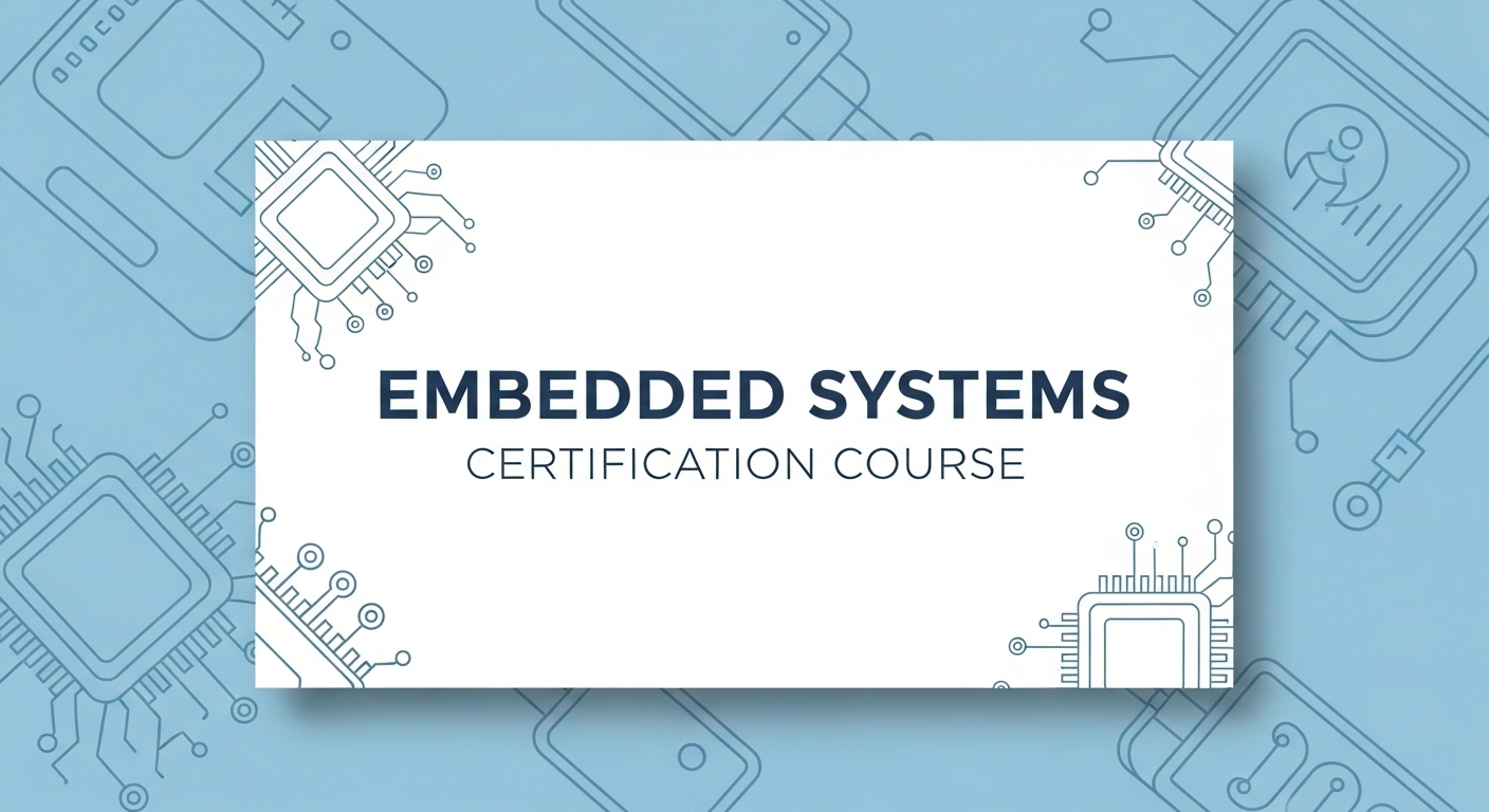 Embedded Systems Certification Course
